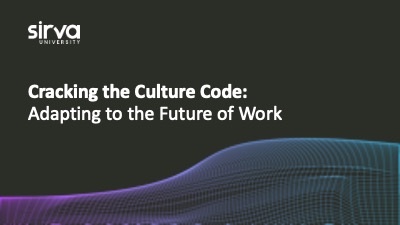 Cracking the Culture Code: Adapting to the Future of Work